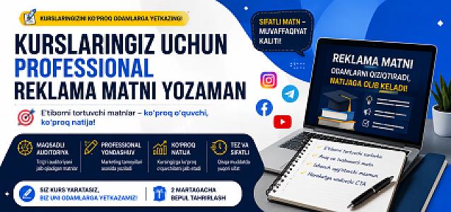 Kurslaringiz uchun professional reklama matni yozaman