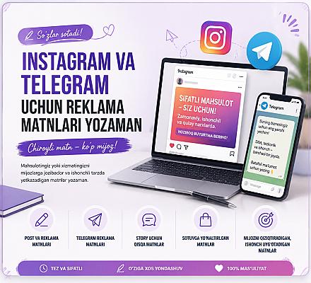 Instagram va Telegram uchun reklama matinlari yozaman