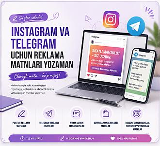 Instagram va Telegram uchun reklama matinlari yozaman