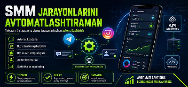 SMM jarayonlarini avtomatlashtiraman