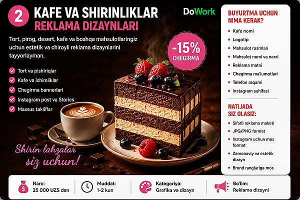 Kafe, tort va shirinliklar uchun chiroyli reklama dizaynlarini tayyorlayman
