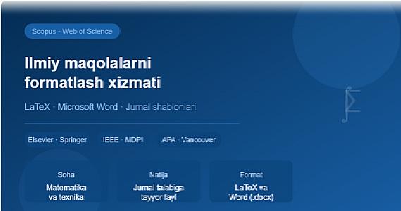Ilmiy maqolalarni tahrirlash va LaTeX formatiga o'tkazish