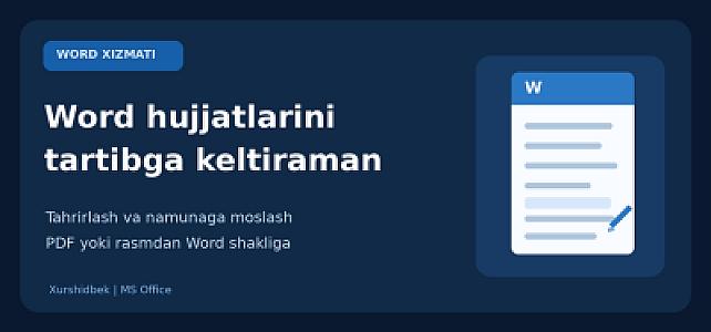 Word ҳужжатларини тартибга келтираман ва намунага мослайман